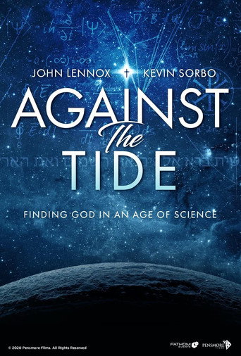 Against the Tide: Finding God in an Age of Science movie poster