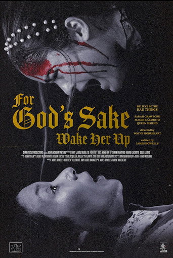 For God's Sake Wake Her Up movie poster