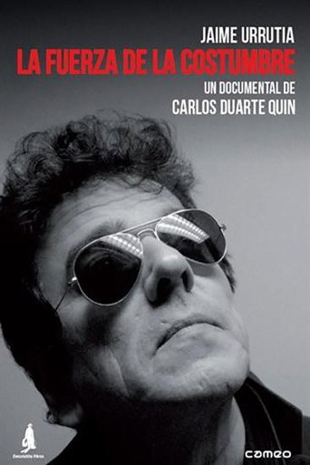 Jaime Urrutia: La fuerza de la costumbre movie poster