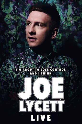 Joe Lycett: I'm About to Lose Control And I Think Joe Lycett, Live movie poster
