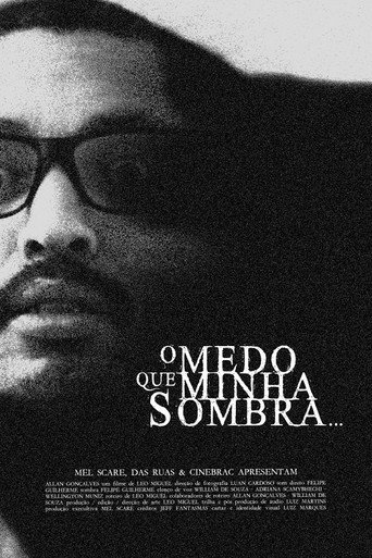 O Medo que Minha Sombra movie poster