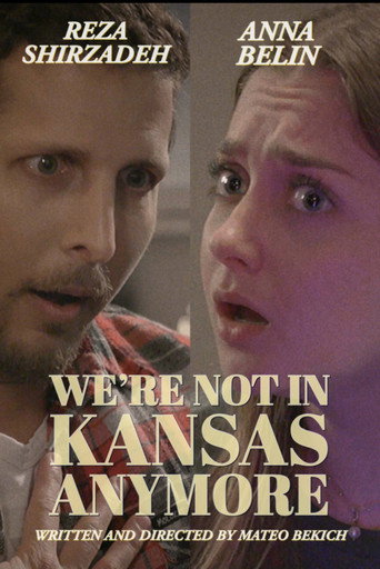We're not in Kansas Anymore movie poster