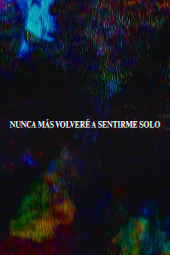I Will Never Feel Alone Again movie poster