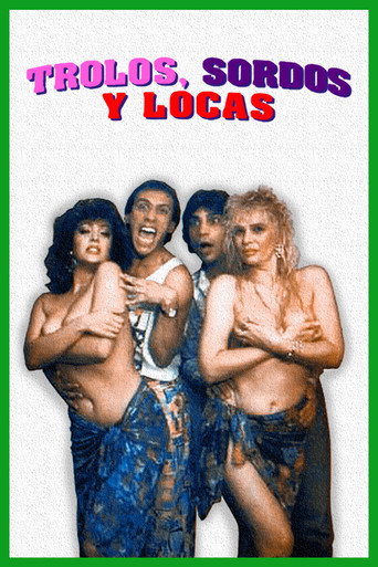Trolos, sordos y locas movie poster