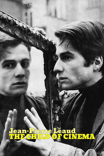Jean-Pierre Léaud: The Child of Cinema movie poster