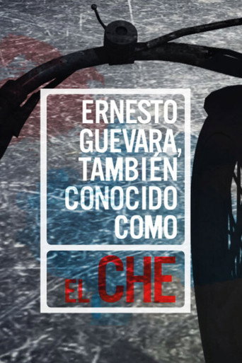 Ernesto Guevara, also known as "Che" movie poster