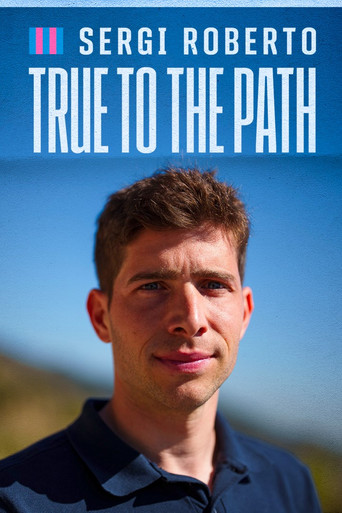 Sergi Roberto: True to the Path movie poster