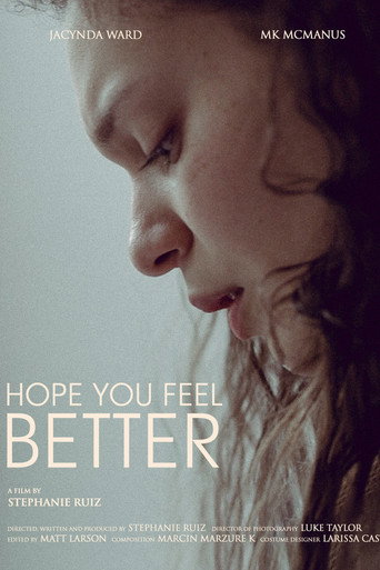 Hope You Feel Better movie poster