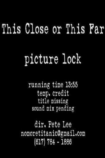 This Close or This Far movie poster