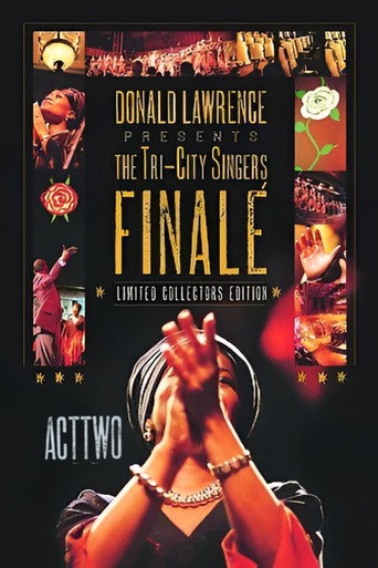 Donald Lawrence Presents The Tri-City Singers: Finalé Act Two movie poster