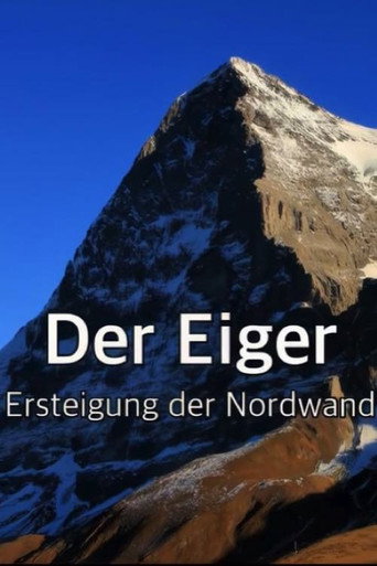 Der Eiger "Ersteigung der Nordwand" movie poster