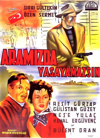 Aramızda Yaşayamazsın movie poster