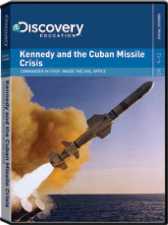 Commander In Chief: Inside the Oval Office: Kennedy Cuban Missile Crisis movie poster