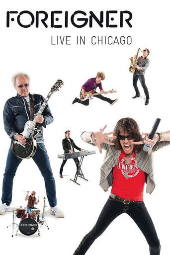 Foreigner - Live in Chicago movie poster