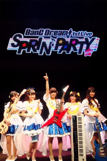 BanG Dream! 1st☆LIVE Sprin'PARTY 2016! movie poster
