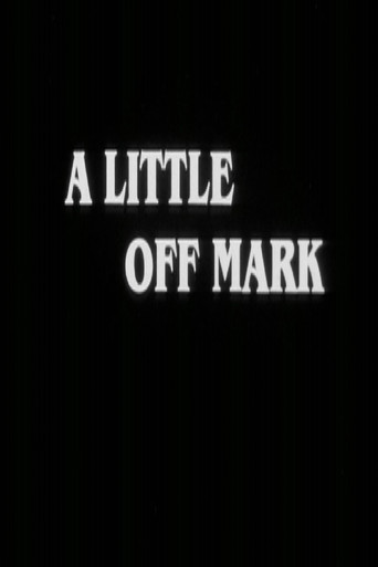 A Little Off Mark movie poster