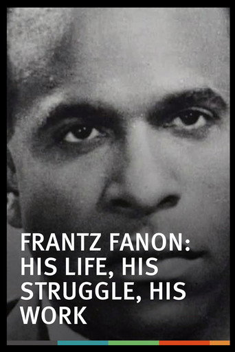 Frantz Fanon: His Life, His Struggle, His Work movie poster
