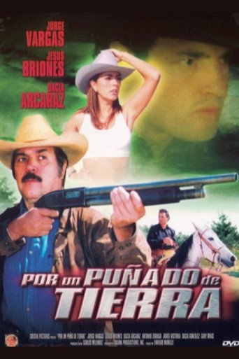 Por un Puñado de Tierra movie poster