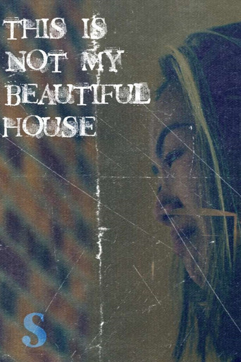 This Is Not My Beautiful House movie poster