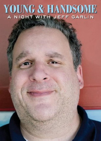 Young and Handsome: A Night with Jeff Garlin movie poster