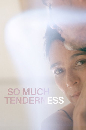 So Much Tenderness movie poster
