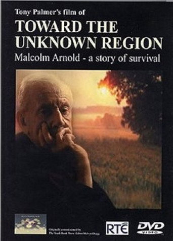 Toward the Unknown Region: Malcolm Arnold - A Story of Survival movie poster