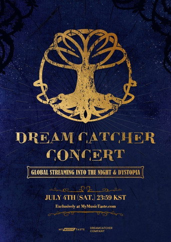 DREAMCATCHER CONCERT: GLOBAL STREAMING INTO THE NIGHT & DYSTOPIA movie poster
