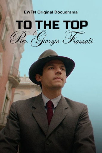To the Top - Pier Giorgio Frassati movie poster