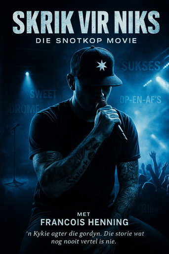 Skrik vir Niks: Die Snotkop Movie movie poster