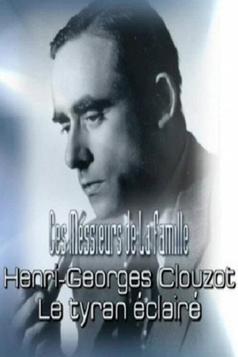 Henri-Georges Clouzot: An Enlightened Tyrant movie poster