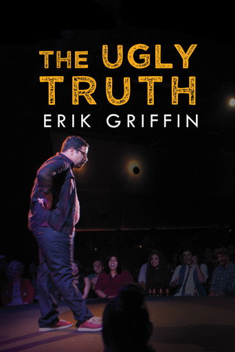 Erik Griffin: The Ugly Truth movie poster