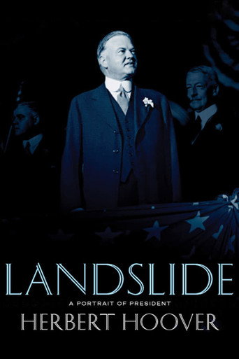 Landslide: A Portrait of President Herbert Hoover movie poster