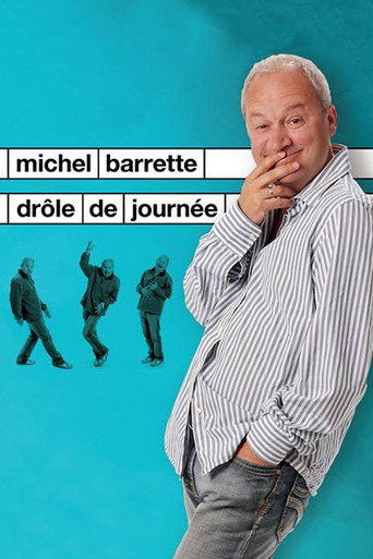 Michel Barrette : Drôle de journée movie poster