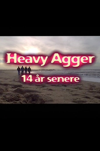 Heavy Agger - 14 years later movie poster