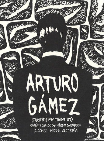 Arturo Gámez (Bodies in Transit) movie poster