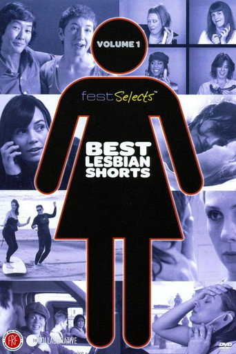 Fest Selects: Best Lesbian Shorts: Vol. 1 movie poster