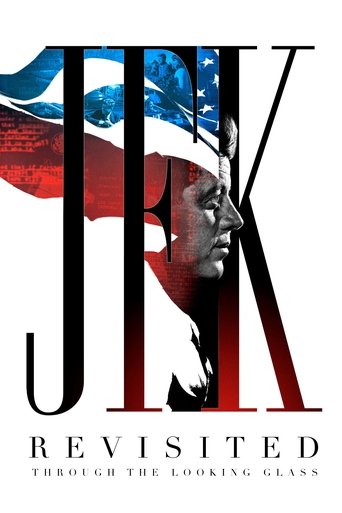 JFK Revisited: Through the Looking Glass movie poster