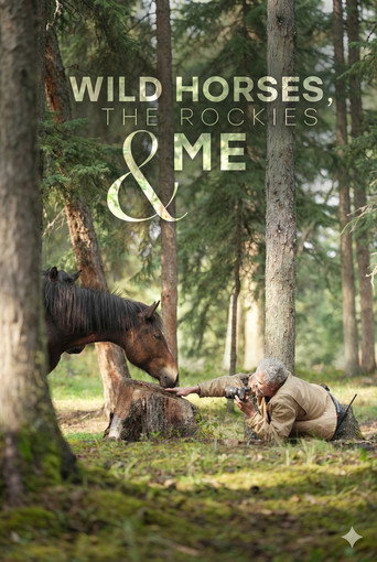 Wild Horses, the Rockies and Me movie poster