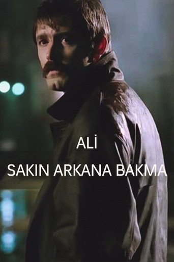 Ali / Sakın Arkana Bakma movie poster