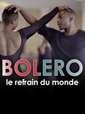 Boléro, le refrain du monde movie poster
