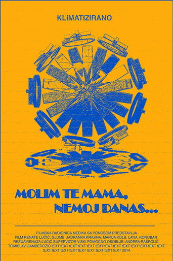 Please Mum, Not Today... movie poster