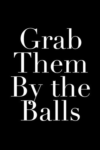 Grab Them By the Balls movie poster