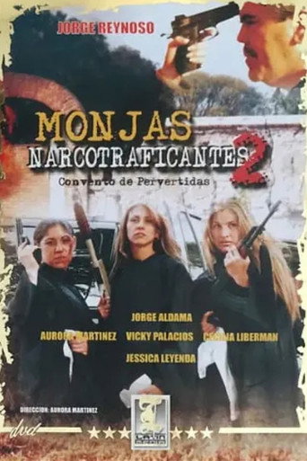 Monjas narcotraficantes II movie poster