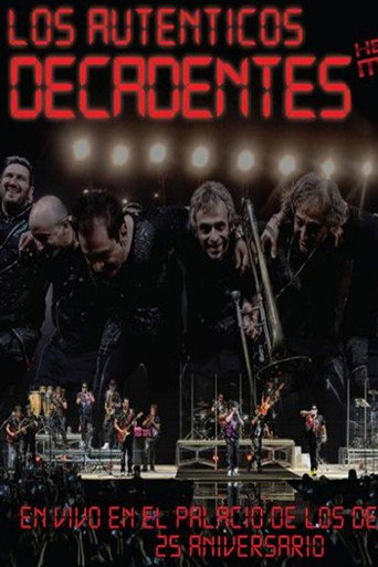 Los Auténticos Decadentes ‎– Hecho En Mexico - En Vivo En El Palacio De Los Deportes - 25 Aniversario movie poster