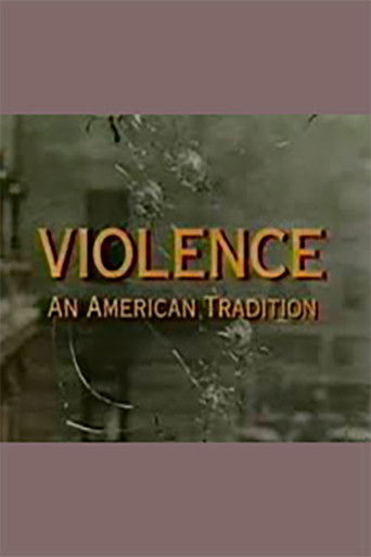 Violence: An American Tradition movie poster