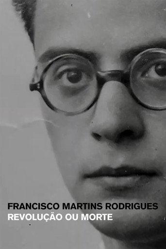 Francisco Martins Rodrigues: Revolução ou Morte movie poster