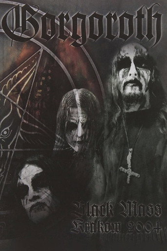 Gorgoroth: Black Mass Krakow 2004 movie poster