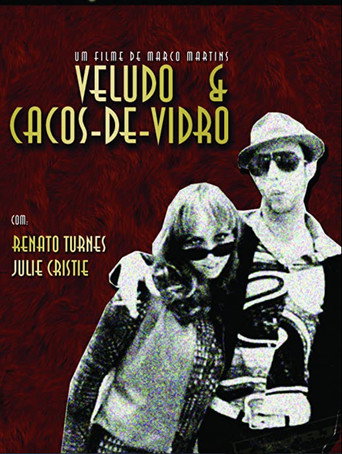 Veludo & Cacos-de-Vidro movie poster