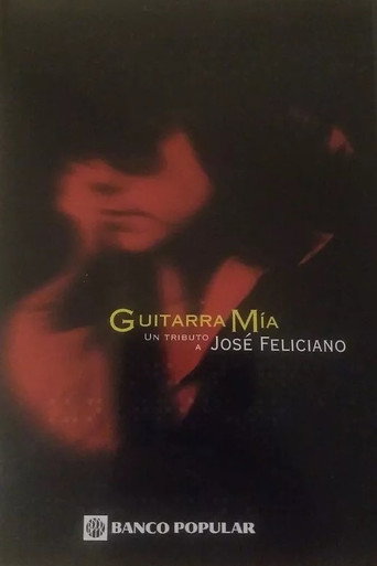 Guitarra Mía: A Tribute To José Feliciano movie poster