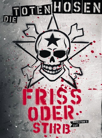 Die Toten Hosen - Friss oder Stirb movie poster
